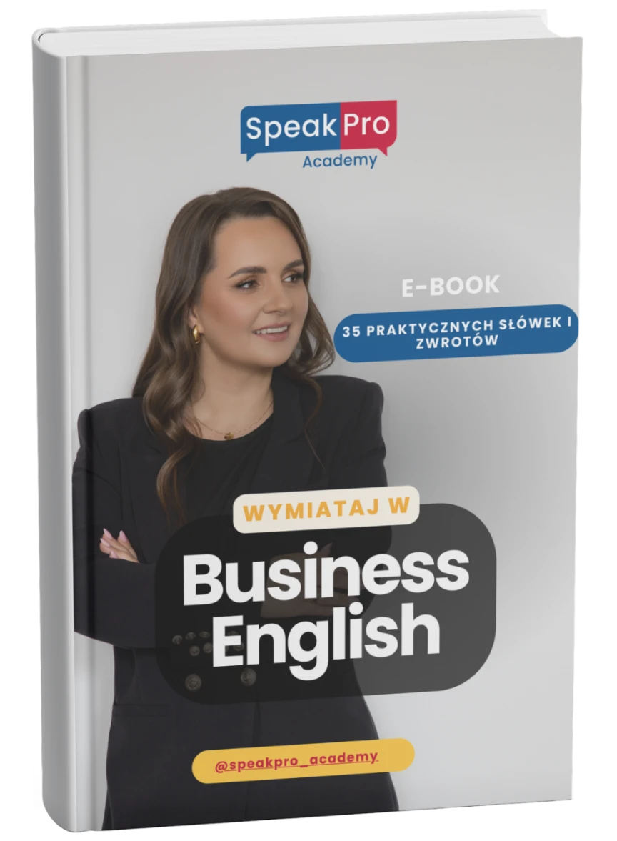 Wizualizacja e-booka Wymiataj w Business English w formie fizycznej książki - darmowy poradnik dla subskrybentów newslettera szkoły językowej SpeakPro Academy.